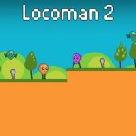 Locoman 2