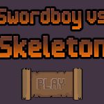 Swordboy Vs Skeleton